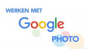Google Foto - foto's in de cloud